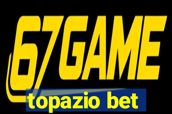 topazio bet